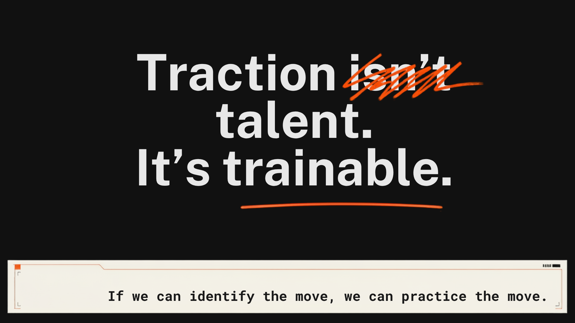SALT° belief graphic: traction isn't talent, it's trainable.